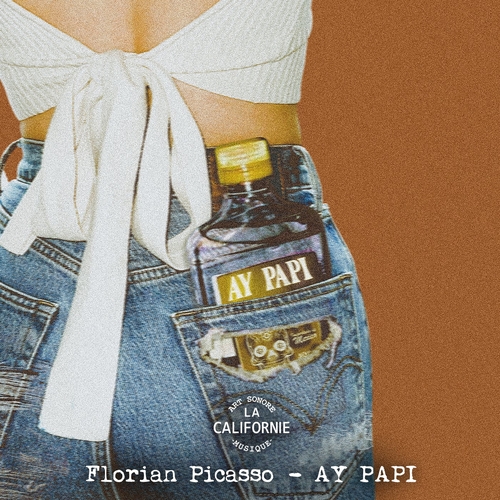Florian Picasso - Ay Papi (Extended Mix)